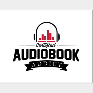 Certified Audiobook Addict Posters and Art